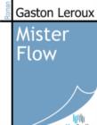 Image for Mister Flow.