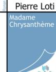 Image for Madame Chrysantheme.