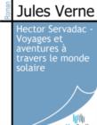 Image for Hector Servadac - Voyages et aventures a travers le monde solaire.