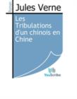 Image for Les Tribulations d&#39;un chinois en Chine.