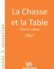 Image for La Chasse et la Table.