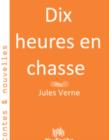 Image for Dix heures en chasse.