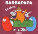 Image for La petite bibliotheque de Barbapapa : Le livre
