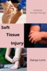 Image for Soft Tissue Injuries - Analyzing the Best Therapy