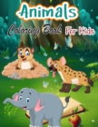 Image for Animals Coloring Book For Kids : Coloring Book For Kids Ages 4-8