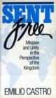 Image for Sent Free : Mission and Unity in the Perspective of the Kingdom