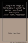 Image for Living in the Image of Christ : Laity in Ministry