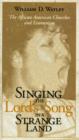 Image for Singing the Lord&#39;s Song in a Strange Land : The African American Churches and Ecumenism