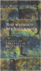 Image for Not Without My Neighbour : Issues in Interfaith Religions