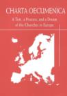 Image for Charta Oecumenica : A Text, a Process, and a Dream of the Churches in Europe
