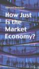 Image for How Just is the Market Economy?