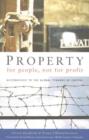 Image for Property for people, not for profit  : alternatives to the global tyranny of capital