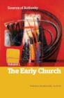 Image for Sources of Authority : The Early Church : Volume 1