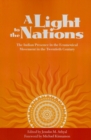Image for A light to the nations  : the Indian presence in the ecumenical movement in the twentieth century