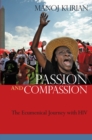 Image for Passion and compassion  : the ecumenical journey with HIV