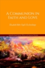 Image for A communion in faith and love  : Elisabeth Behr-Sigel&#39;s ecclesiology