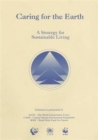Image for Caring for the Earth : A Strategy for Sustainable Living