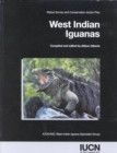 Image for West Indian Iguanas : Status Survey and Conservation Action Plan