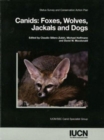 Image for Canids - foxes, wolves, jackals and dogs  : status survey and conservation action plan