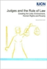 Image for Judges and the Rules of Law - Creating the Links : Environment, Human Rights and Poverty