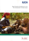 Image for Best Practice Guidelines for the Re-Introduction of Great Apes