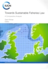 Image for Towards Sustainable Fisheries Law