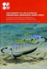 Image for The Diversity of Life in African Freshwaters : Underwater, Under Threat