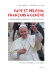 Image for Pape et pelerin, Francois a Geneve: &amp;quote;Il repandra sur nous l&#39;esprit d&#39;unite&amp;quote;