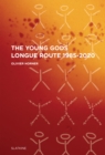 Image for Young Gods: Longue route 1985-2020