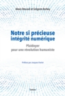 Image for Notre Si Precieuse Integrite Numerique