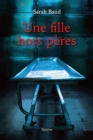Image for Une fille hors peres