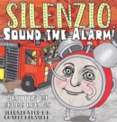 Image for Silenzio, Sound the Alarm!
