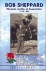 Image for Bob Sheppard : Missions SecreTes Et DePortation, 1939-1945