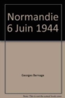 Image for Normandie 6 Juin 1944