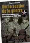 Image for Sur Le Sentier De La Guerre : Les Indiens d&#39;Amerique Dans La Guerre 1939-1945