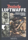 Image for Deutsche Luftwaffe : Uniformes Et eQuipements Des Forces aeRiennes Allemandes (1935-1945)