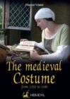 Image for The medieval costume, 1320-1480