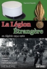 Image for La leGion eTrangeRe En AlgeRie 1954-1962