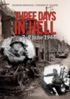 Image for Three Days in Hell : 7-9 Juin 1944