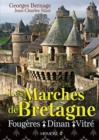 Image for Les Marches De Bretagne : FougeRes, Dinan Et Vitre