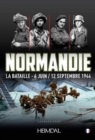 Image for Normandie La Bataille : 6 Juin/12 Septembre 1944