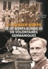 Image for Le TroisieMe Corps Blinde Ss De Volontaires Germaniques