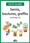 Image for Semis, Boutures, Greffes: Jardinage (2)