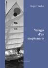 Image for Voyages D&#39;un Simple Marin: Une Formidable Epopee Maritime Avec Une Touche D&#39;humour British