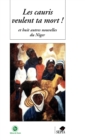 Image for LES CAURIS VEULENT TA MORT: Et huit autre nouvelles du Niger