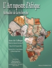 Image for L&#39;Art rupestre d&#39;Afrique: Actualite de la recherche - Actes du Colloque International (Paris, 15-16-17 janvier 2014)