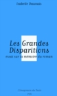 Image for Les grandes disparitions [electronic resource] :  essai sur la memoire du roman /  Isabelle Daunais. 