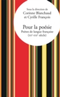 Image for Pour la poésie - Poètes de langue française (XXe-XXIe siècle) [electronic resource]. 