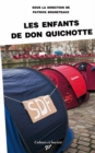 Image for Les Enfants de Don Quichotte - Sociologie d&#39;une improbable mobilisation nationale