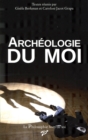 Image for L&#39;Archeologie du moi